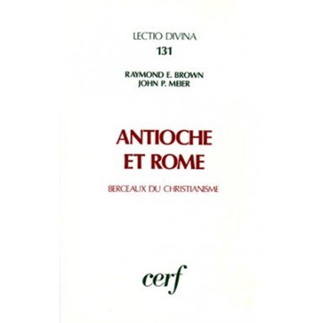 Antioche et Rome - Berceaux du christianisme