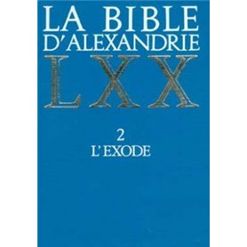 La Bible d'Alexandrie : L'Exode