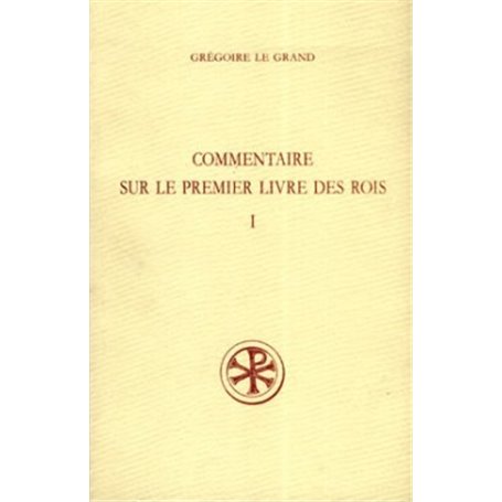 Commentaire sur le Premier livre des rois - tome 1