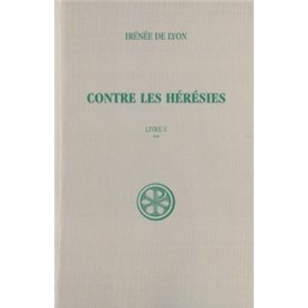 Contre les hérésies - Livre V tome 2