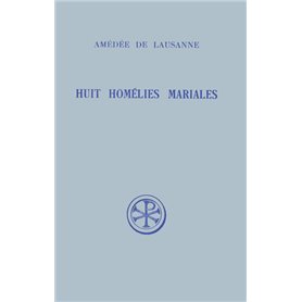 Huit homélies mariales