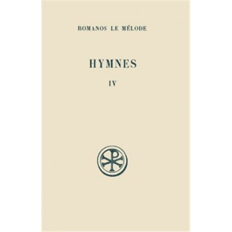 SC 128 Hymnes, IV : Nouveau Testament (XXXII-XLV)