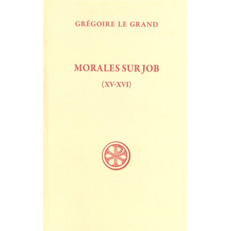 Morales sur Job (Livres XV-XVI)