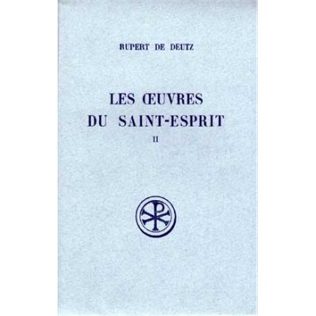 Les oeuvres du saint-esprit - tome 2