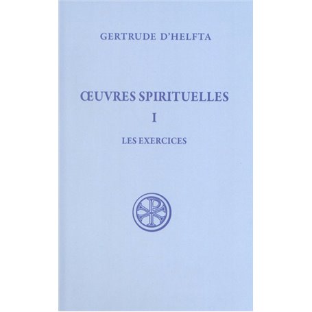 Oeuvres spirituelles - tome 1 Les exercices