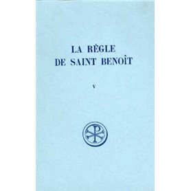 SC 185 La Règle de saint Benoît, V