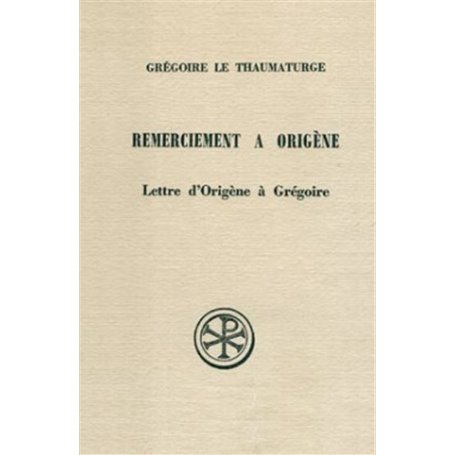 SC 148 Remerciement à Origène suivi de La Lettre d'Origène à Grégoire