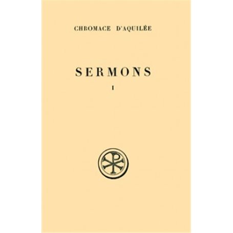 Sermons - tome 1 (1-17 A)