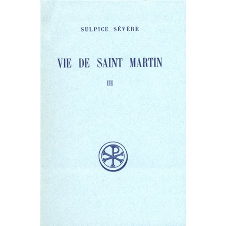 Vie de saint Martin - tome 3