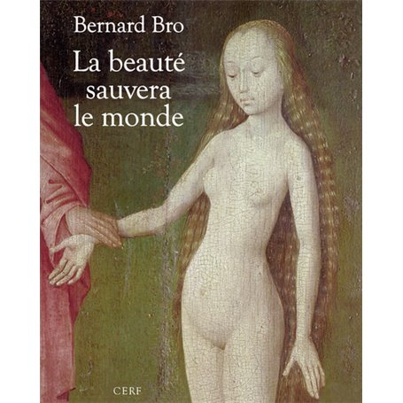 La beauté sauvera le monde