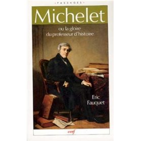 Michelet ou la gloire du professeur d'histoire