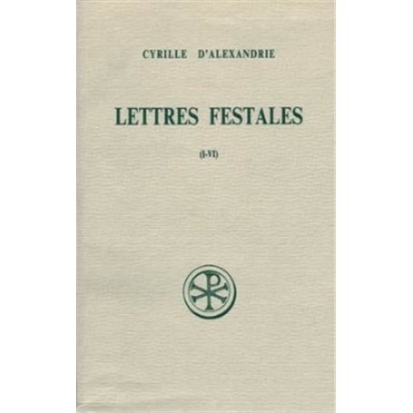 Lettres festales - tome 1 (I-VI)