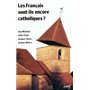 Les Français sont-ils encore catholiques ?