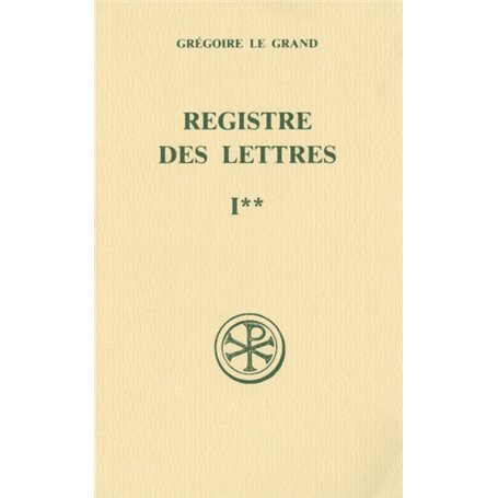 Registre des lettres - tome 1 Livres I et II