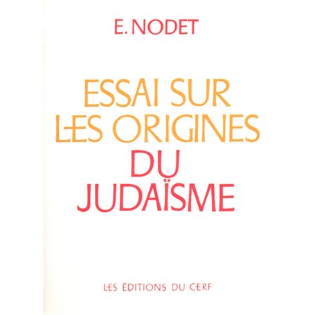 Essai sur les origines du judaïsme