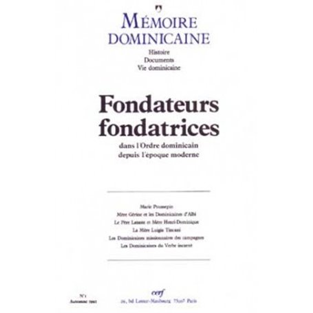 Mémoire dominicaine - numéro 1 Fondateurs fondatrices dans l'ordre dominicain depuis l'époque modern