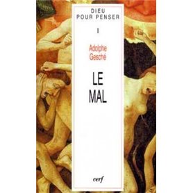 Dieu pour penser - tome 1 Le mal