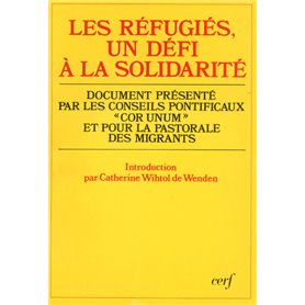 Les Réfugiés, un défi à la solidarité