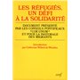 Les Réfugiés, un défi à la solidarité