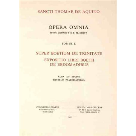 Super Boetium de Trinitate - tomus 1 Expositio libri boetii de ebdomadibus