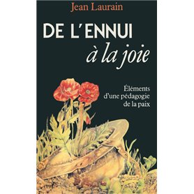 De l'ennui à la joie