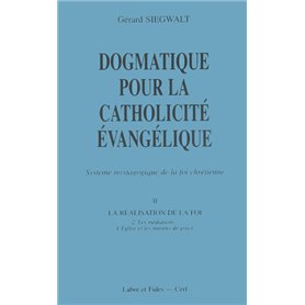 Dogmatique pour la catholicité évangélique