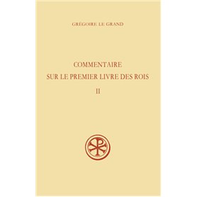 SC 391 Commentaire sur le Premier Livre des Rois, II