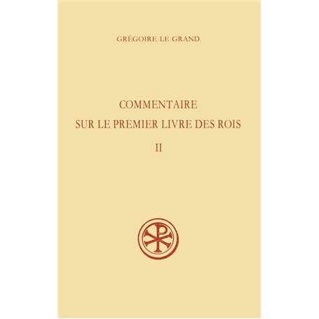 SC 391 Commentaire sur le Premier Livre des Rois, II