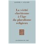 La vérité chrétienne à l'âge du pluralisme religieux