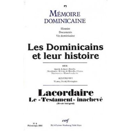 Dominicains et leur histoire. Lacordaire : Le "Testament" inachevé