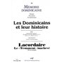 Dominicains et leur histoire. Lacordaire : Le "Testament" inachevé