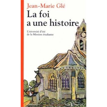 La Foi a une histoire