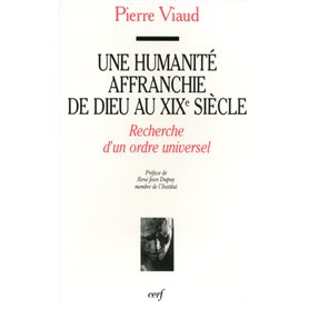 Une humanité affranchie de Dieu au XIXe siècle