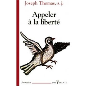 Appeler à la liberté