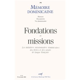 Mémoire dominicaine - numéro 6 Fondations et missions