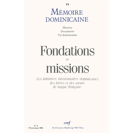 Mémoire dominicaine - numéro 6 Fondations et missions