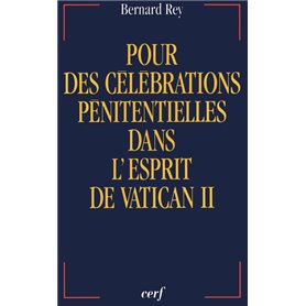 Pour des célébrations pénitentielles dans l'esprit de Vatican II