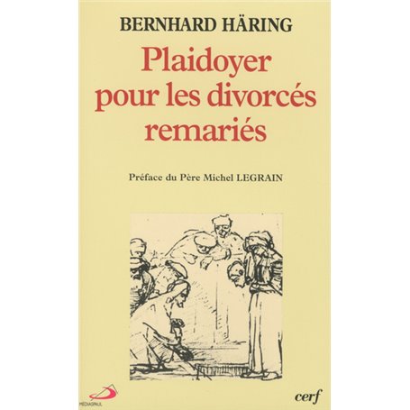 Plaidoyer pour les divorcés remariés