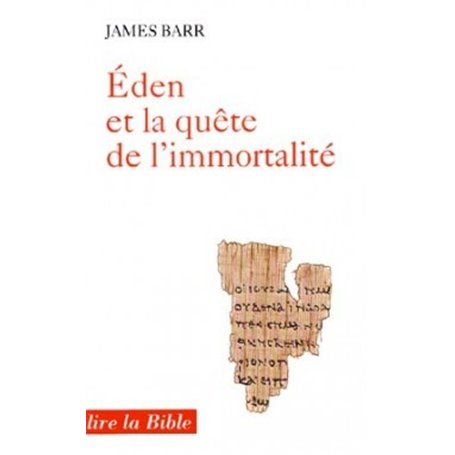 Éden et la quête de l'immortalité