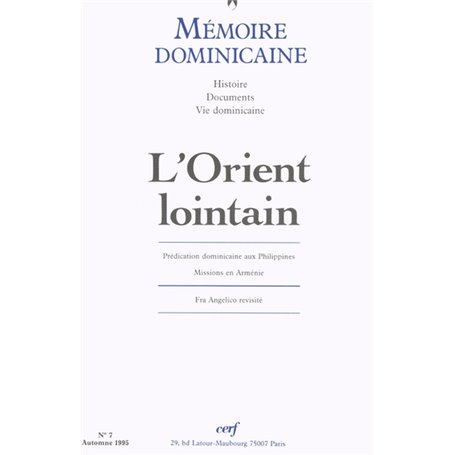 Mémoire dominicaine - numéro 7 L'orient lointain