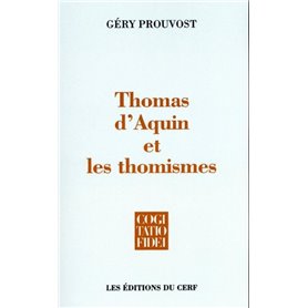 Thomas d'Aquin et les thomismes