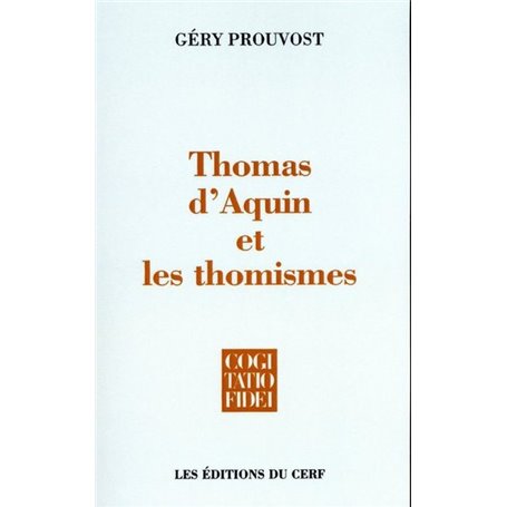 Thomas d'Aquin et les thomismes