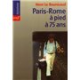 Paris-Rome à pied à 75 ans