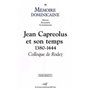 Mémoire dominicaine spécial - numéro 1 Jean Capreolus et son temps 1380-1444 Colloque de Rodez