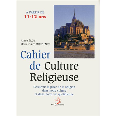 Cahier de culture religieuse à partir de 11-12 ans