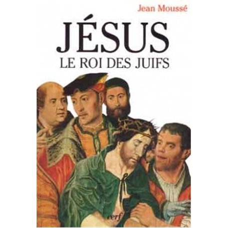 Jésus le roi des juifs