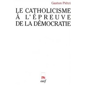 Le Catholicisme à l'épreuve de la démocratie