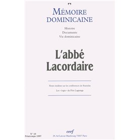Mémoire dominicaine - numéro 10 L'Abbé Lacordaire (1828-1838)