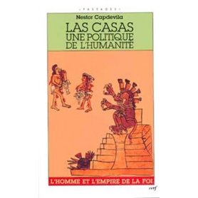 Las Casas - Une politique de l'humanité