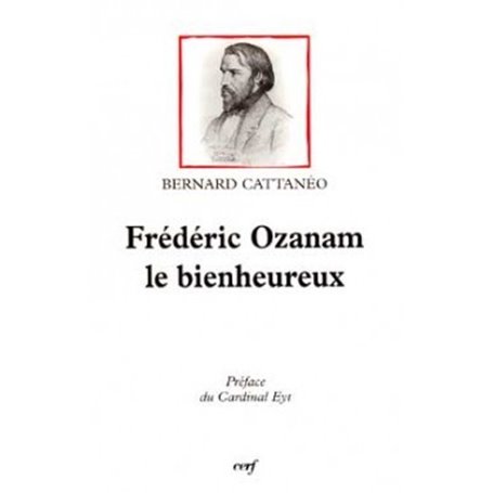 Frédéric Ozanam le bienheureux